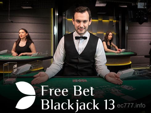 Free Bet Blackjack 13 Game Preview